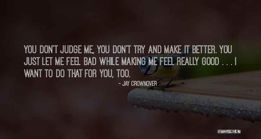 Want You Bad Quotes By Jay Crownover