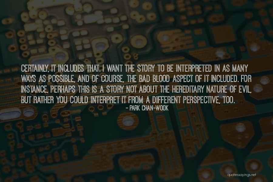Want You Bad Quotes By Park Chan-wook Want You Bad Quotes By Park Chan-wook