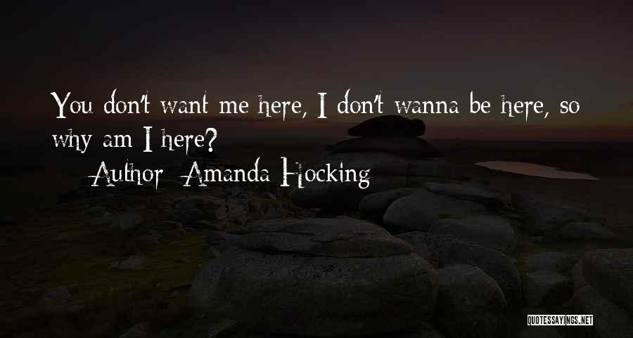 Want You Here Quotes By Amanda Hocking