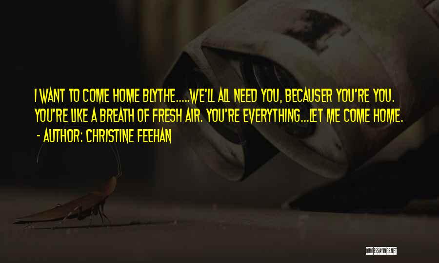 Want You Home Quotes By Christine Feehan