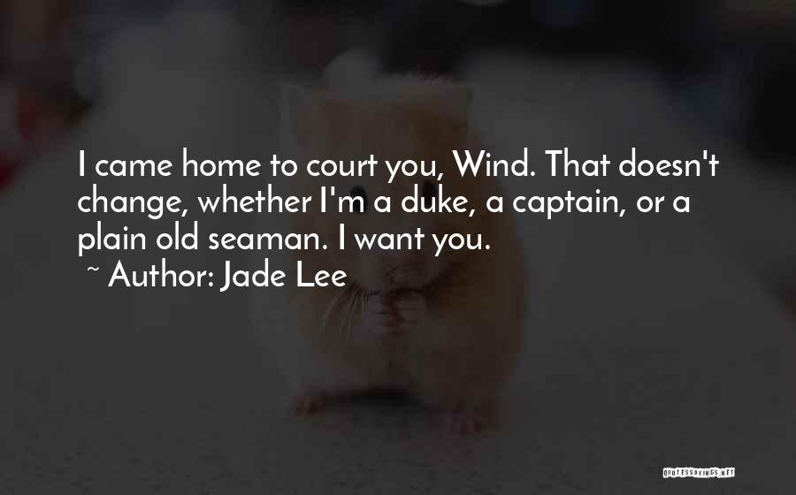 Want You Home Quotes By Jade Lee