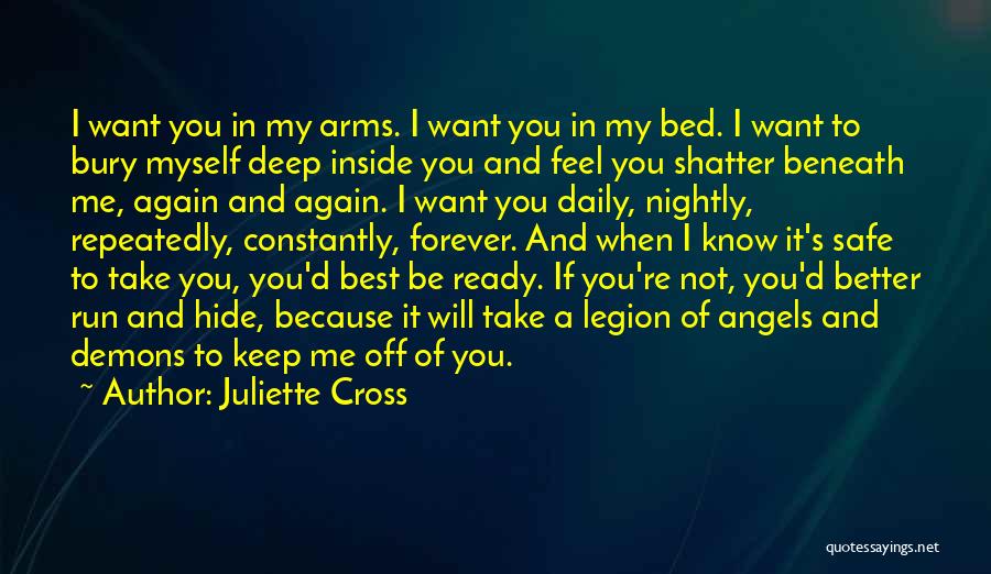 Want You In My Arms Quotes By Juliette Cross