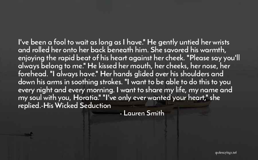 Want You In My Arms Quotes By Lauren Smith