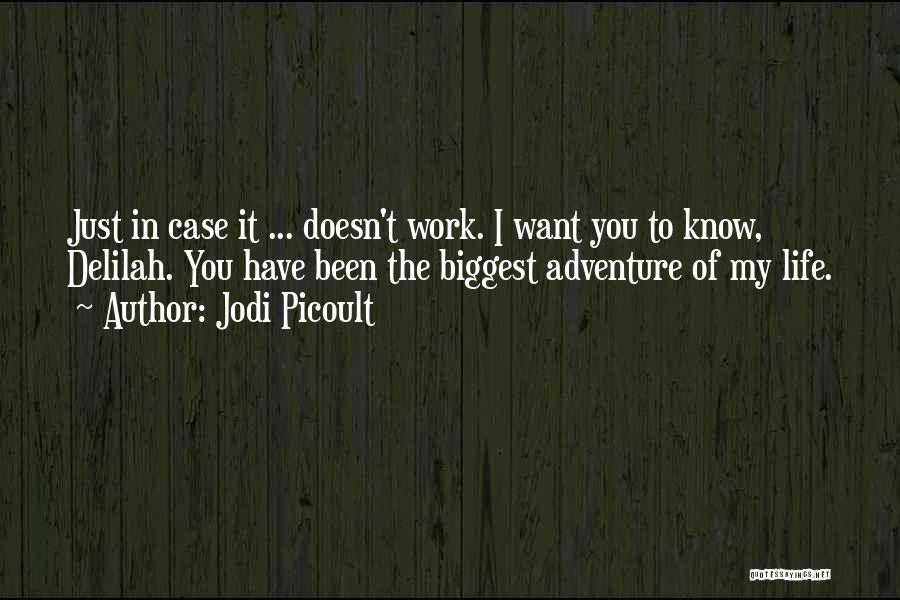 Want You In My Life Quotes By Jodi Picoult