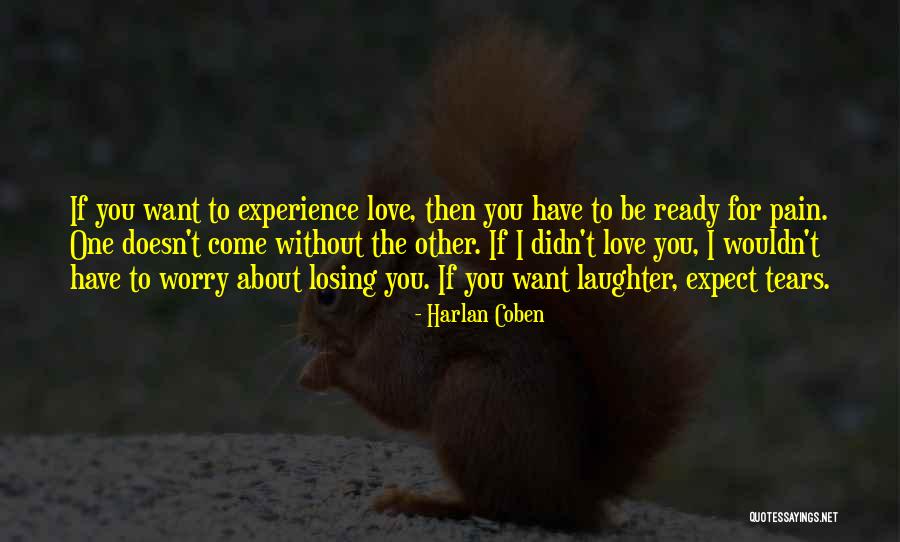 Want You Love Quotes By Harlan Coben