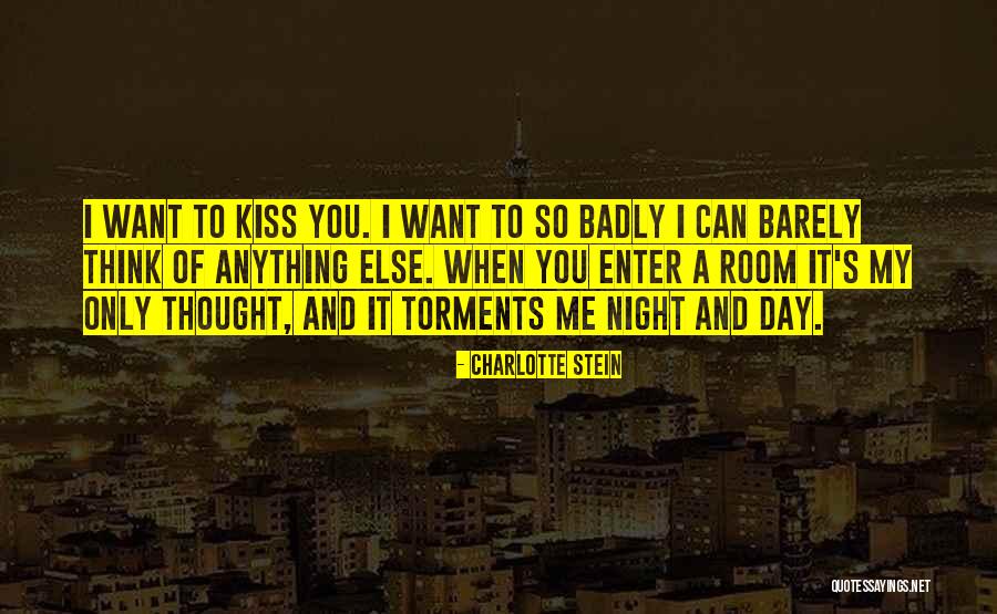 Want You So Badly Quotes By Charlotte Stein