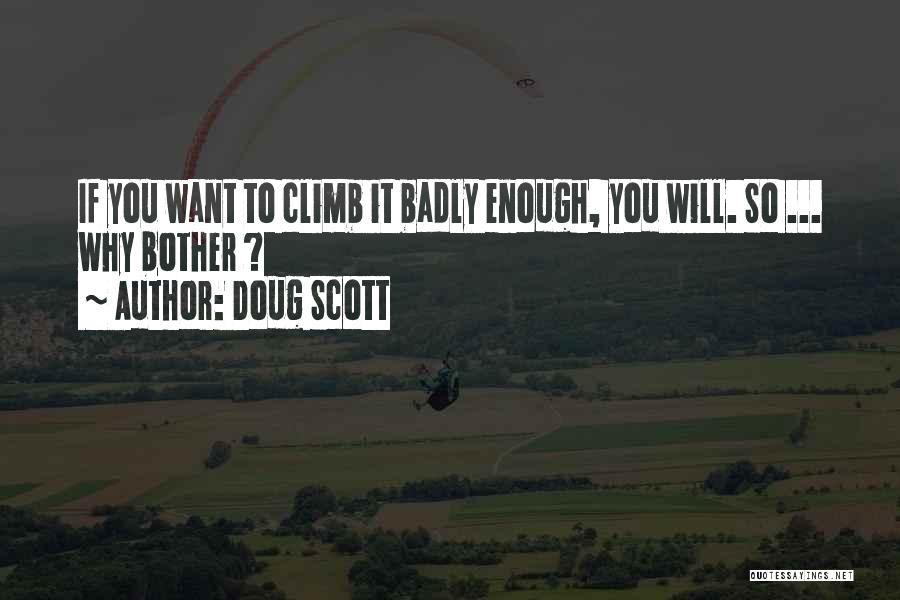 Want You So Badly Quotes By Doug Scott