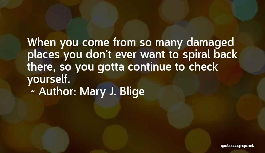 Want You To Come Back Quotes By Mary J. Blige