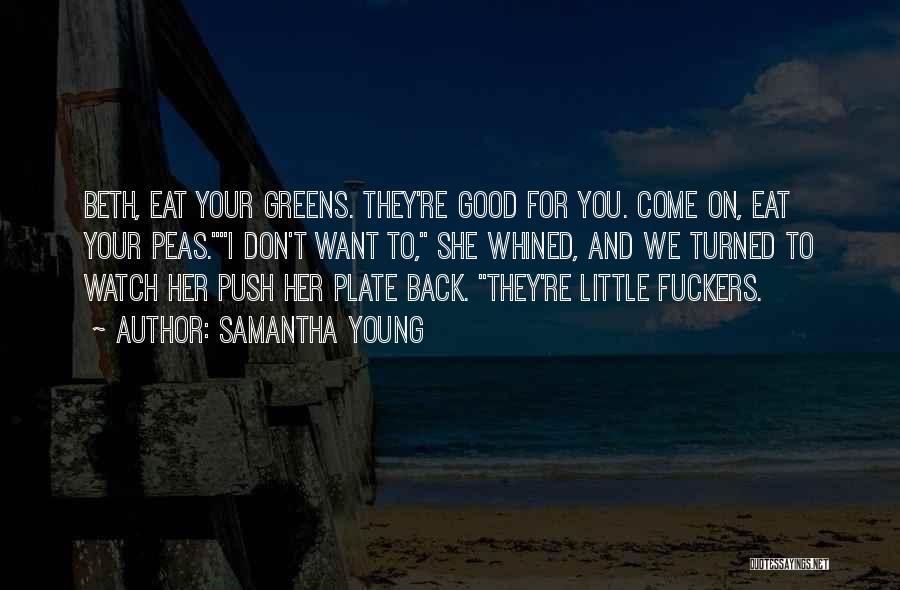 Want You To Come Back Quotes By Samantha Young