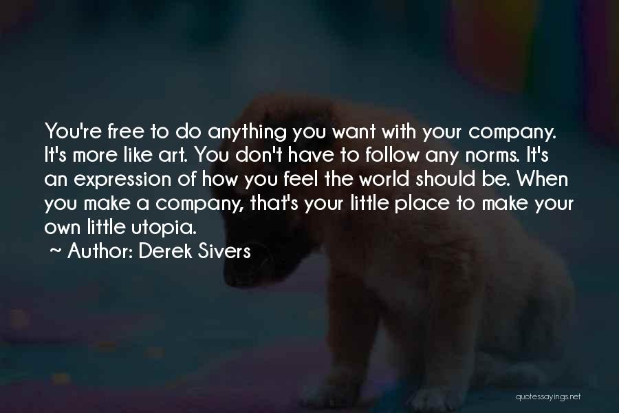 Want Your Company Quotes By Derek Sivers