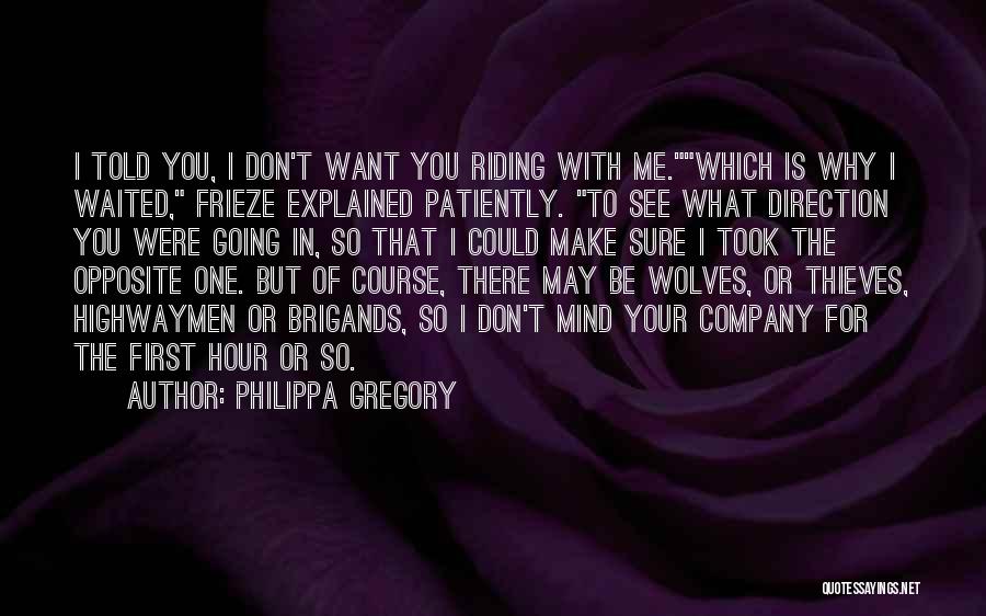 Want Your Company Quotes By Philippa Gregory