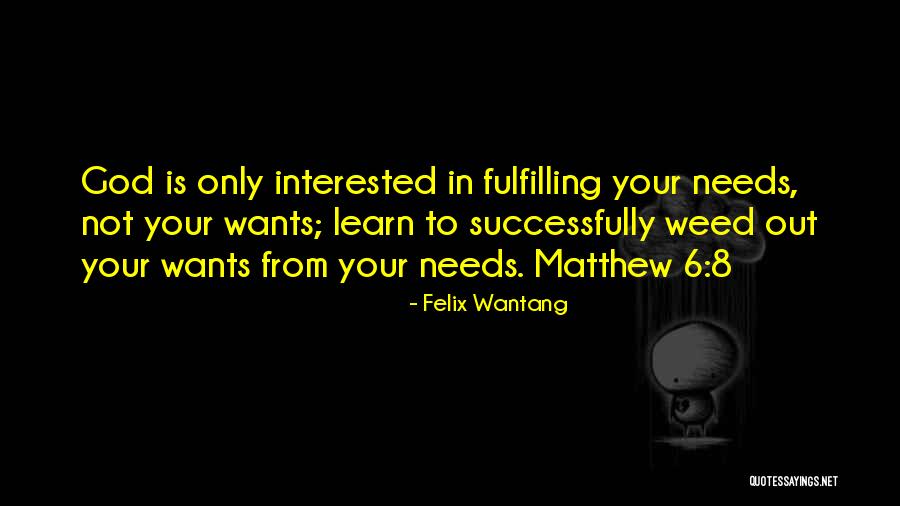 Wantang Quotes By Felix Wantang Wantang Quotes By Felix Wantang