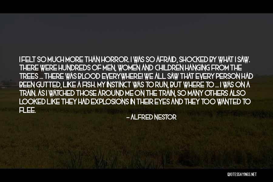 Wanted And On The Run Quotes By Alfred Nestor
