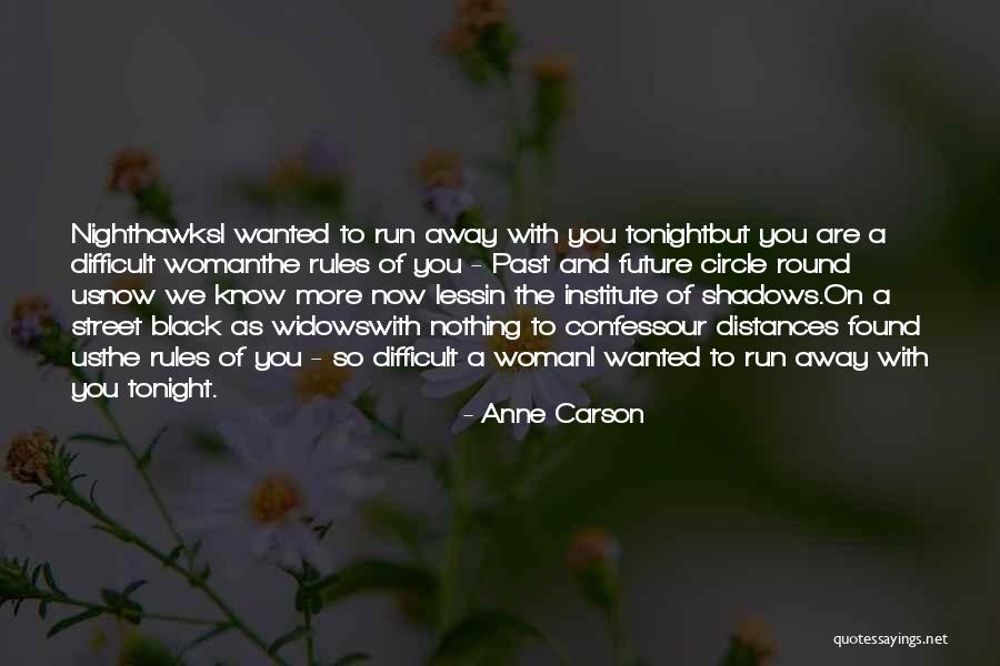 Wanted And On The Run Quotes By Anne Carson