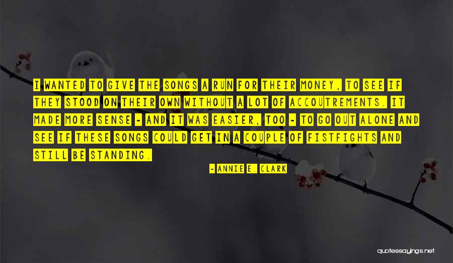 Wanted And On The Run Quotes By Annie E. Clark