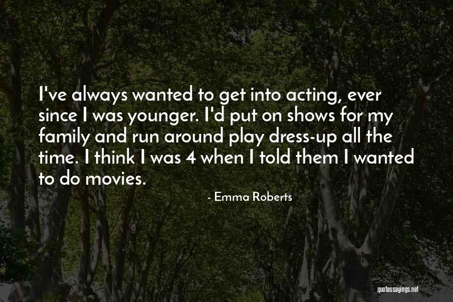 Wanted And On The Run Quotes By Emma Roberts