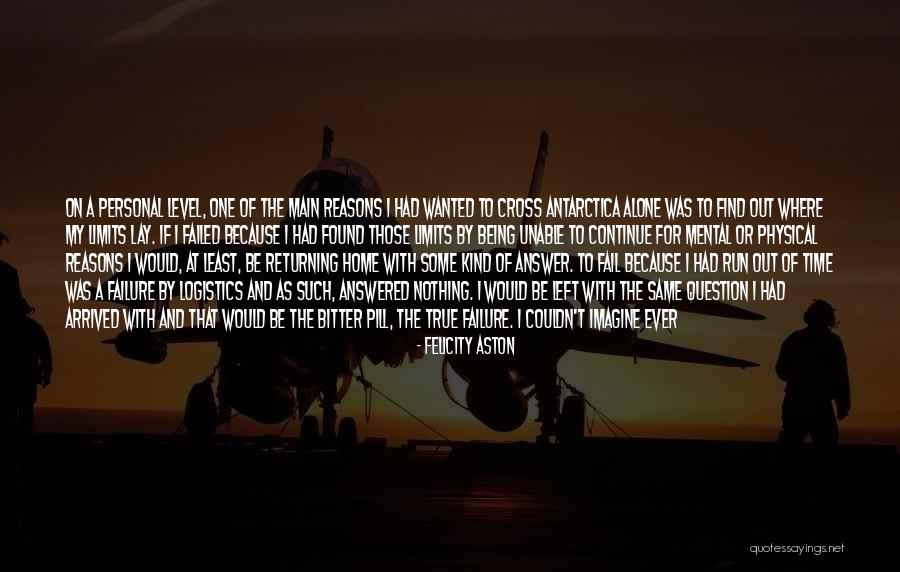 Wanted And On The Run Quotes By Felicity Aston