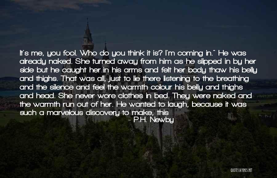 Wanted And On The Run Quotes By P.H. Newby