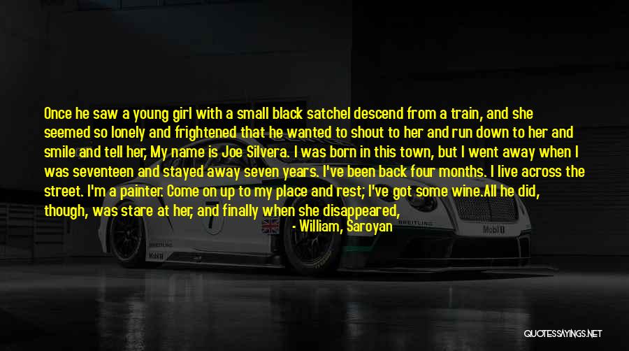 Wanted And On The Run Quotes By William, Saroyan