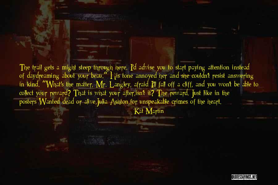 Wanted Dead Or Alive Quotes By Kat Martin Wanted Dead Or Alive Quotes By Kat Martin