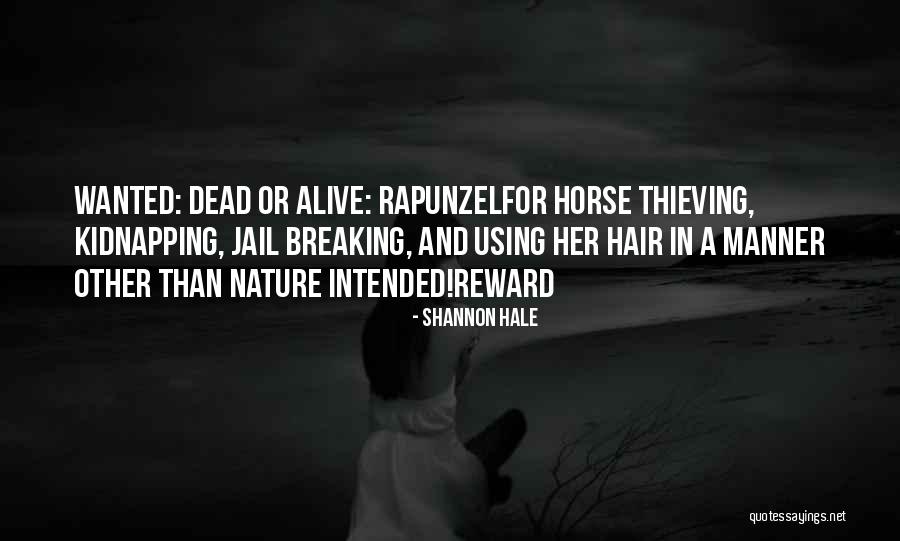 Wanted Dead Or Alive Quotes By Shannon Hale