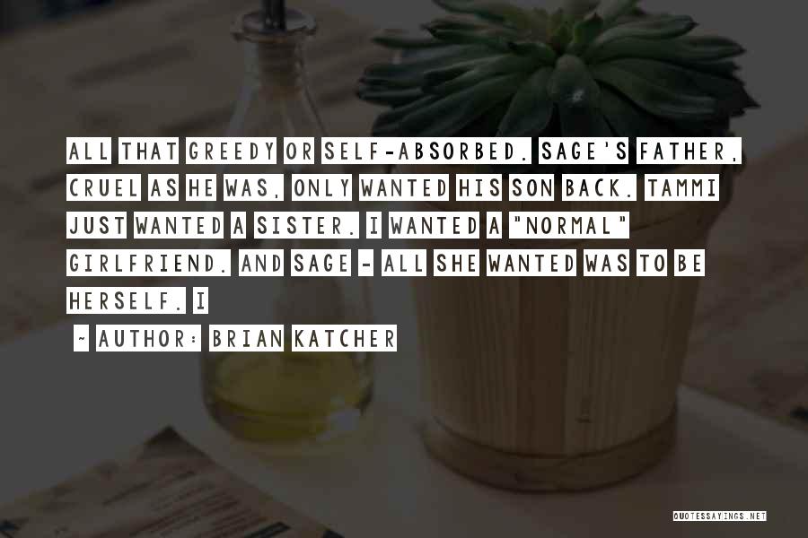 Wanted Girlfriend Quotes By Brian Katcher