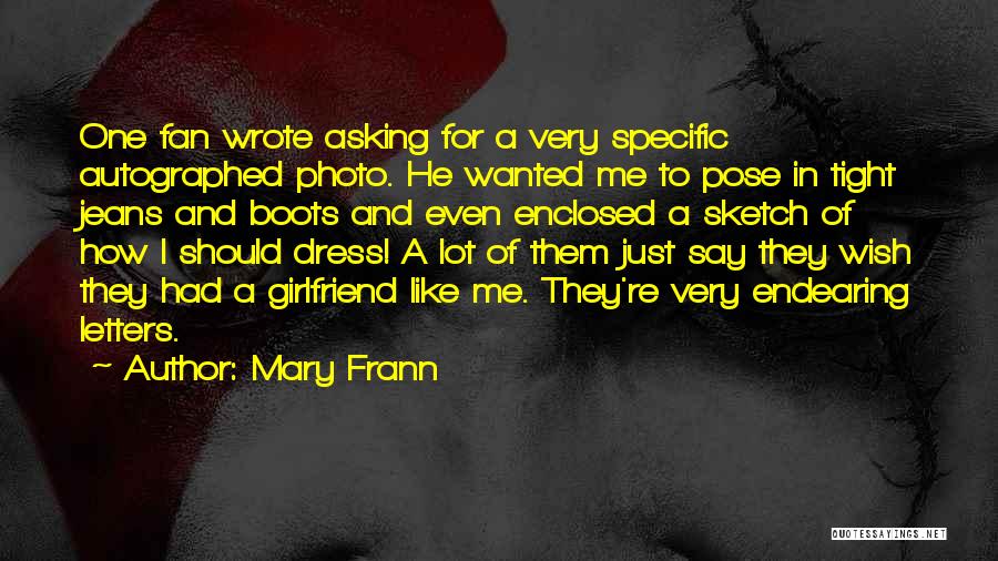 Wanted Girlfriend Quotes By Mary Frann