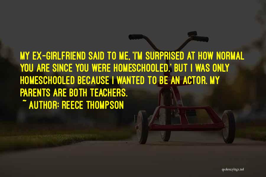 Wanted Girlfriend Quotes By Reece Thompson