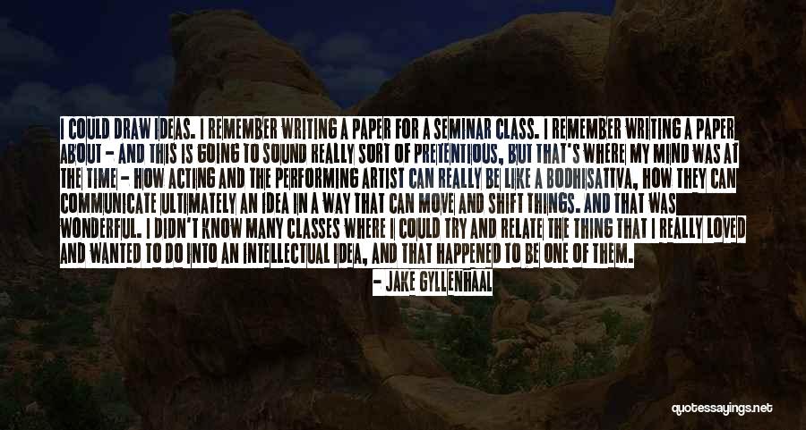 Wanted It Too Jake Quotes By Jake Gyllenhaal Wanted It Too Jake Quotes By Jake Gyllenhaal