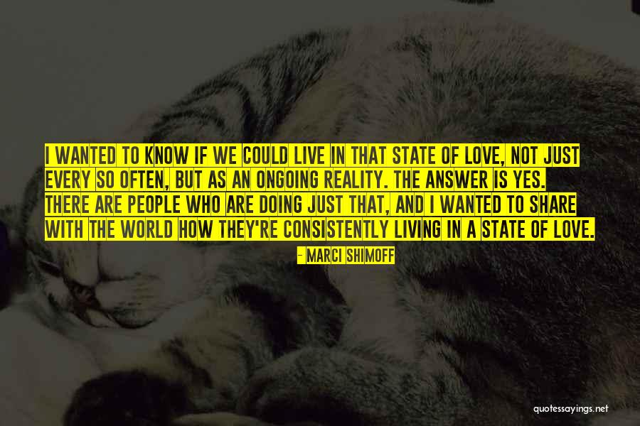 Wanted Love Quotes By Marci Shimoff