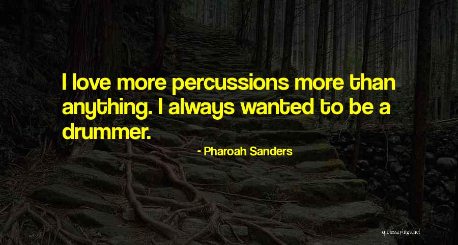 Wanted Love Quotes By Pharoah Sanders Wanted Love Quotes By Pharoah Sanders
