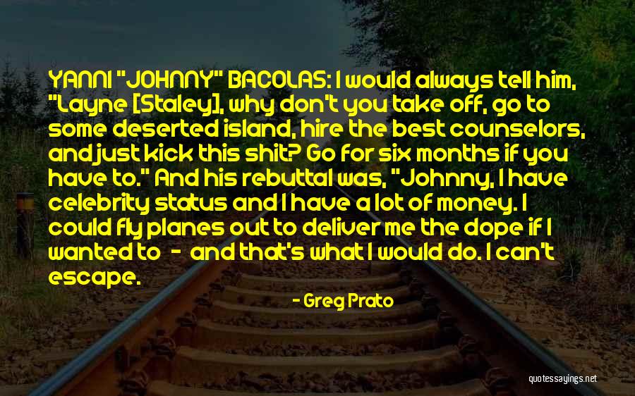 Wanted Money Quotes By Greg Prato Wanted Money Quotes By Greg Prato