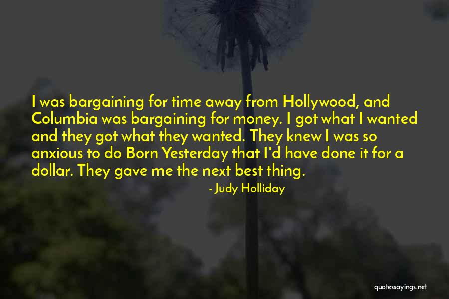 Wanted Money Quotes By Judy Holliday Wanted Money Quotes By Judy Holliday