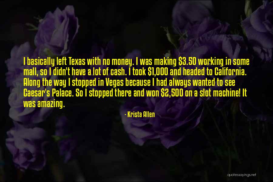 Wanted Money Quotes By Krista Allen Wanted Money Quotes By Krista Allen