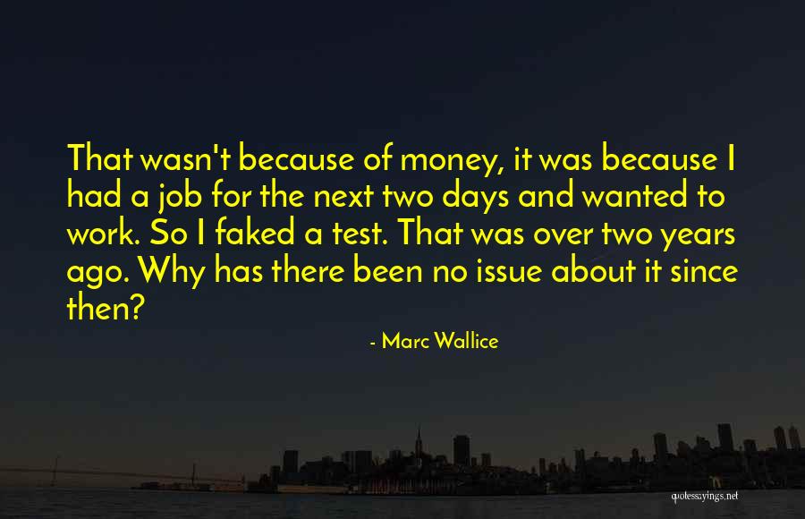 Wanted Money Quotes By Marc Wallice Wanted Money Quotes By Marc Wallice