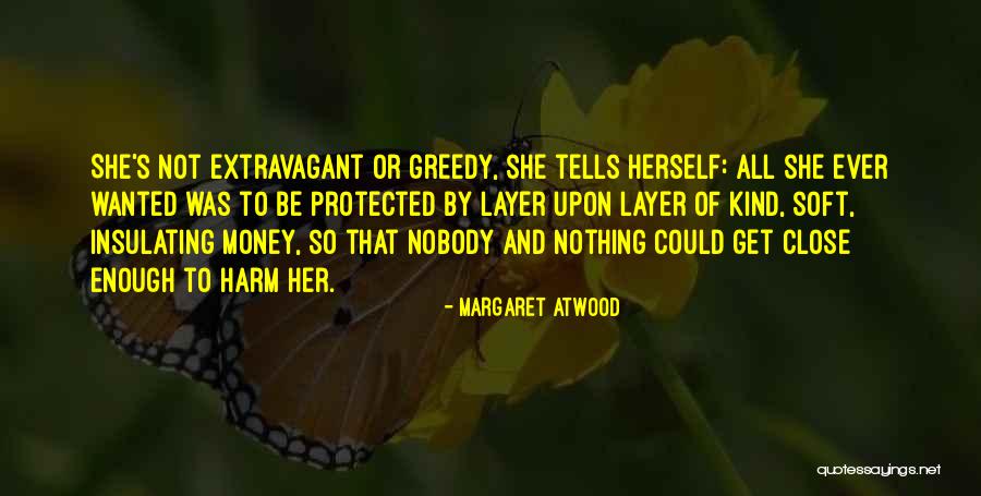 Wanted Money Quotes By Margaret Atwood Wanted Money Quotes By Margaret Atwood
