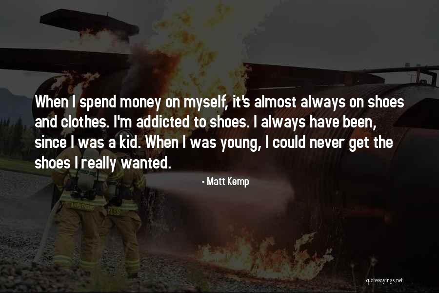 Wanted Money Quotes By Matt Kemp Wanted Money Quotes By Matt Kemp