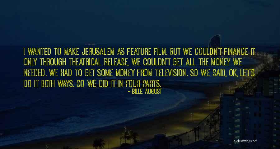 Wanted Needed Quotes By Bille August Wanted Needed Quotes By Bille August
