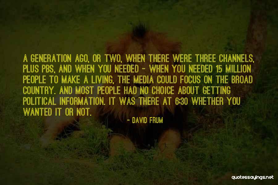 Wanted Needed Quotes By David Frum Wanted Needed Quotes By David Frum