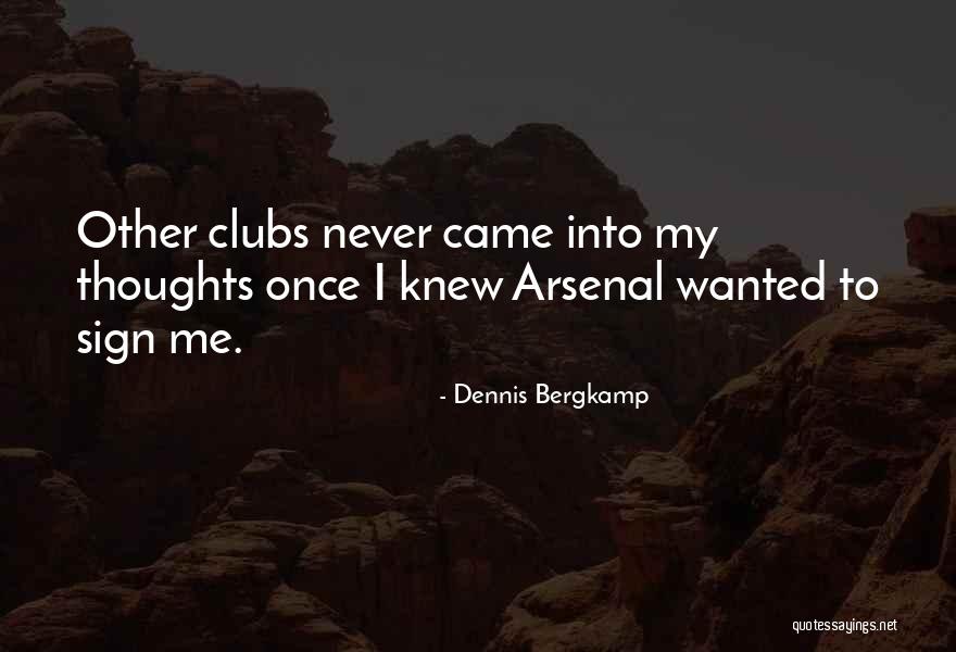 Wanted Sign Quotes By Dennis Bergkamp Wanted Sign Quotes By Dennis Bergkamp