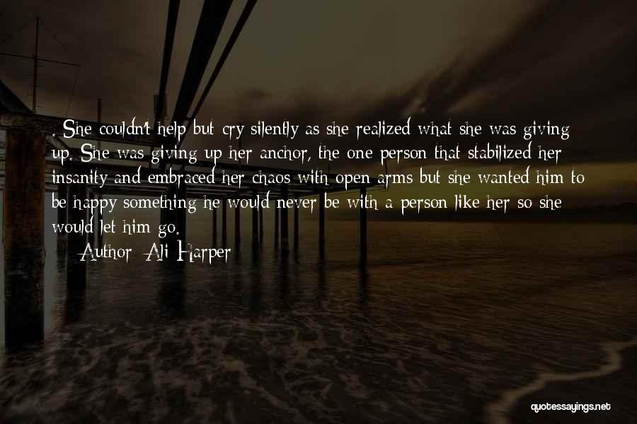 Wanted To Cry Quotes By Ali Harper