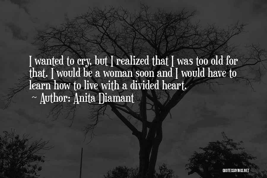 Wanted To Cry Quotes By Anita Diamant