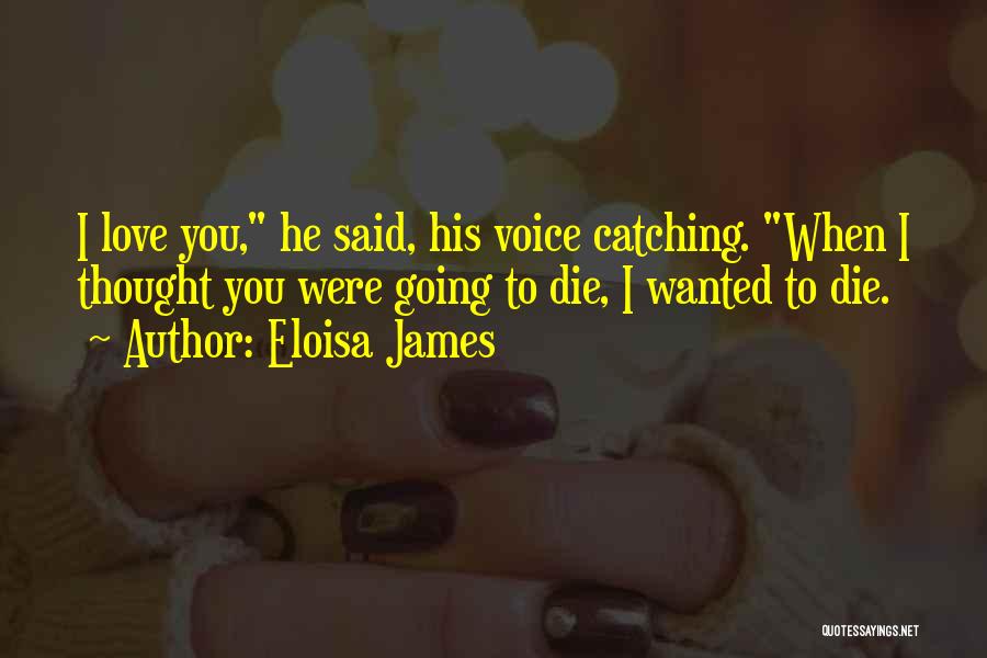 Wanted To Die Quotes By Eloisa James