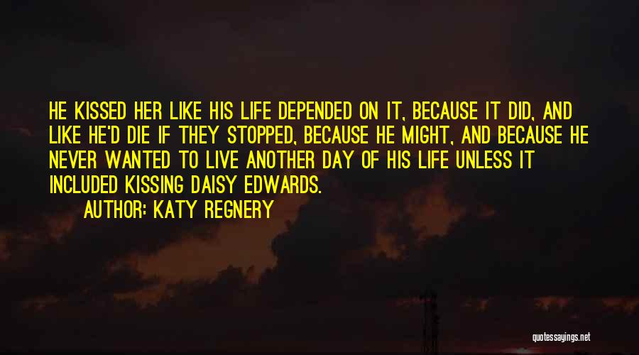 Wanted To Die Quotes By Katy Regnery