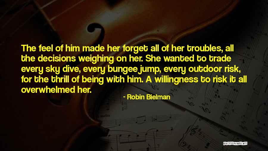 Wanted To Forget Quotes By Robin Bielman Wanted To Forget Quotes By Robin Bielman