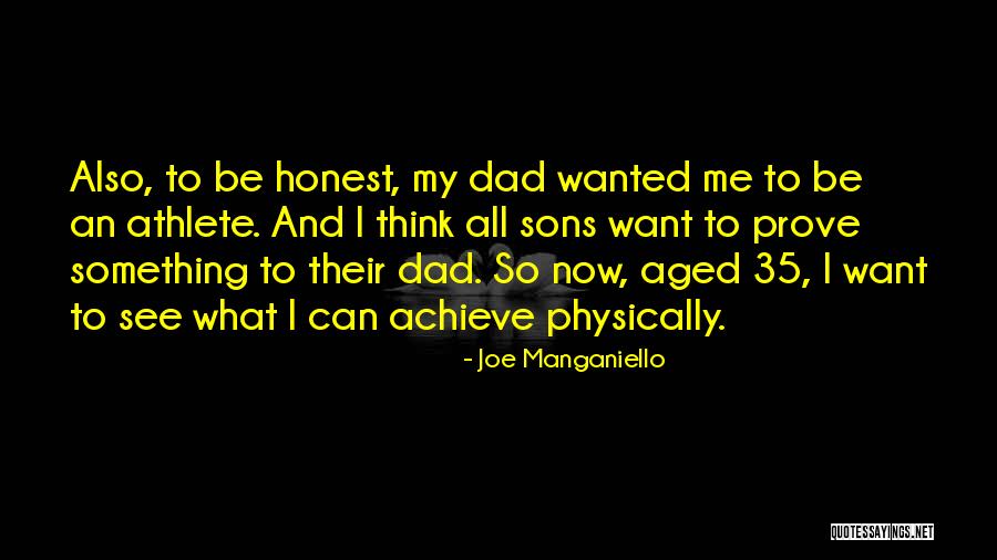 Wanted To Prove Something Quotes By Joe Manganiello Wanted To Prove Something Quotes By Joe Manganiello