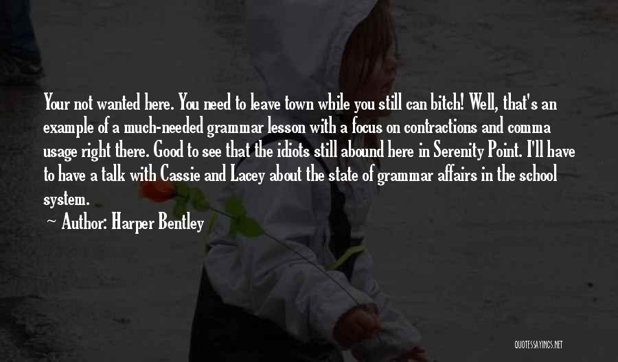 Wanted To Talk To You Quotes By Harper Bentley