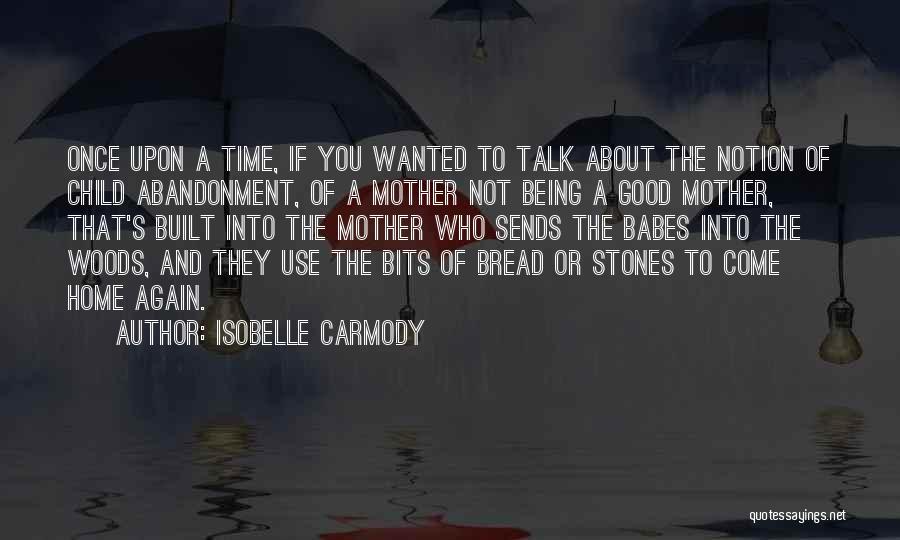 Wanted To Talk To You Quotes By Isobelle Carmody