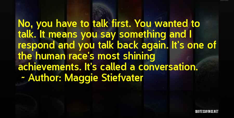 Wanted To Talk To You Quotes By Maggie Stiefvater