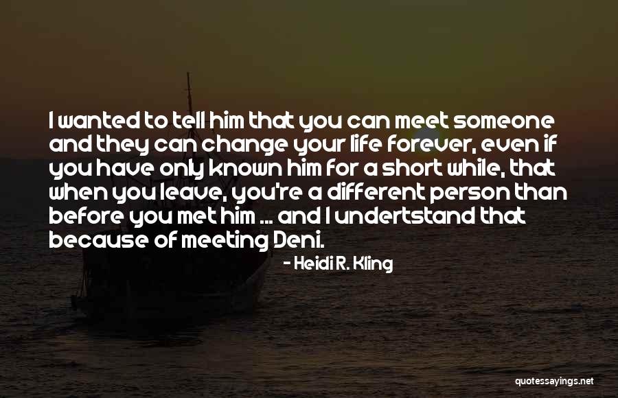 Wanted To Tell You Quotes By Heidi R. Kling Wanted To Tell You Quotes By Heidi R. Kling